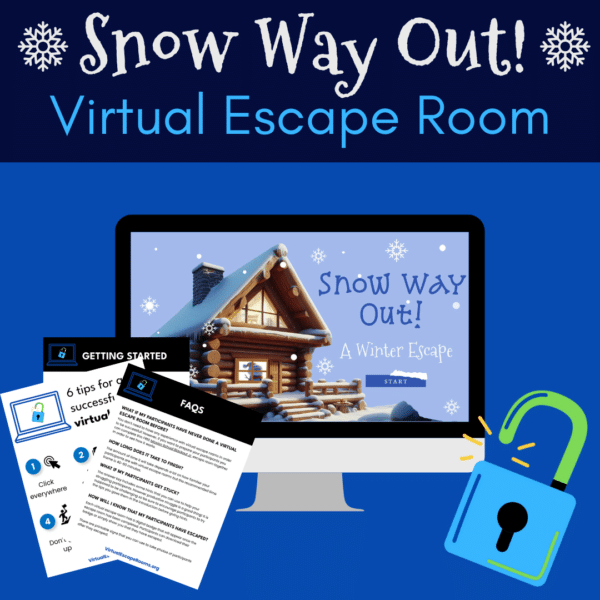 The image is an advertisement for a virtual escape room called "Snow Way Out! A Winter Escape." The main elements include a computer screen displaying the escape room's start page, which features a snowy log cabin. The text at the top reads "Snow Way Out! Virtual Escape Room." There are also two documents shown: one titled "GETTING STARTED" with "6 tips for a successful virtual escape room" and another titled "FAQs" with frequently asked questions about the virtual escape room experience. Additionally, there is an illustration of an open padlock, symbolizing the escape room theme.