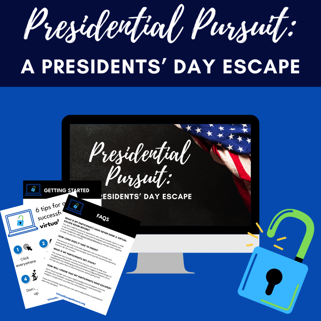 The image is a promotional graphic for an event called "Presidential Pursuit: A Presidents' Day Escape." It features a computer monitor displaying the event's title with an American flag in the background. Surrounding the monitor are various instructional materials, including a "Getting Started" guide, a "FAQs" sheet, and a "6 tips for a successful virtual escape room" flyer. There is also an illustration of an open padlock, symbolizing the escape room theme.